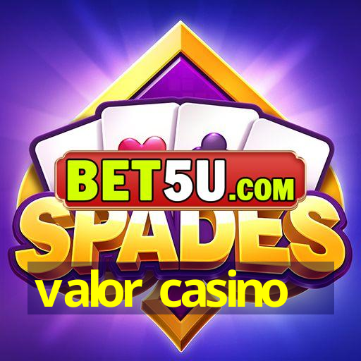 valor casino